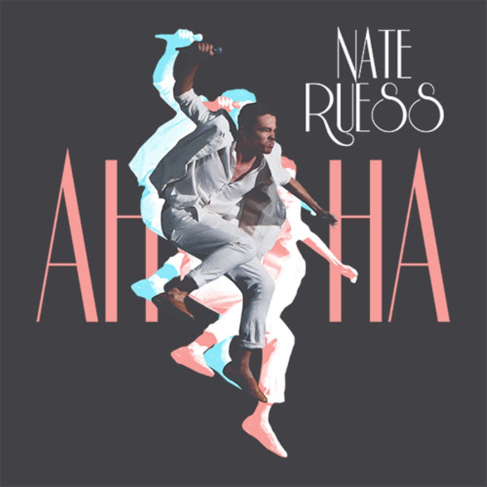 Now Streaming: Nate Ruess – “AhHa” ⭐⭐⭐⭐⭐