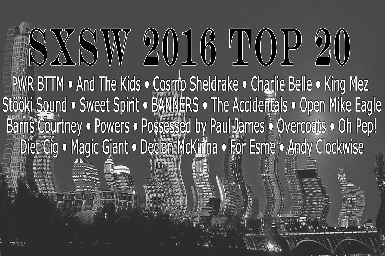 SXSW 2016 Top 20